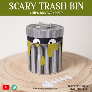 SCARY TRASH Bin Halloween Chips Box Wrapper - Box not included - gift idea SVG - digital download