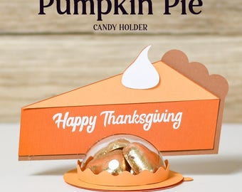PUMPKIN PIE Thanksgiving standing candy holder, treat box, ornament gift SVG - digital download