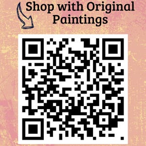 May include: A QR code in black and white, set against a textured, pink and yellow background. The text "Shop with Original Paintings" is above the code, with a blue arrow pointing towards it.