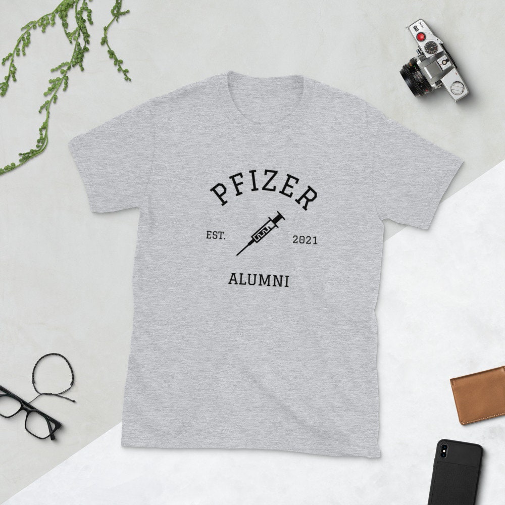 Vaccinated Shirt Pfizer Alumni Unisex 
