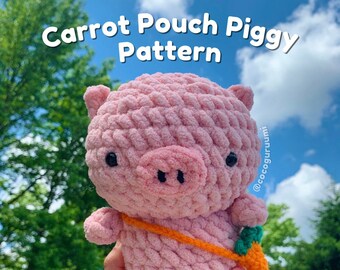 PDF PATTERN || Crochet Piggy Plush, Pig with Carrot Pouch Amigurumi