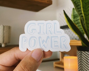 Girl Power Sticker, Feminist Sticker, VSCO Sticker, Women Empowerment Sticker, Self Love Sticker, Positive Affirmation Sticker, Tumblr, Bujo