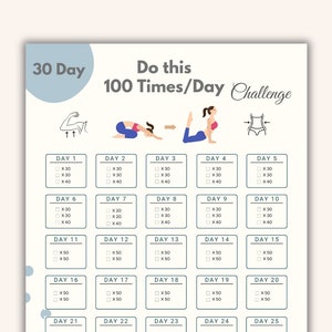 Könnte beinhalten: Eine 30-Tage-Herausforderung, bei der man jeden Tag 100 Wiederholungen einer bestimmten Übung macht. Die Tabelle enthält ein tägliches Ziel von 30, 40, 50 oder 100 Wiederholungen. Die Übungen werden mit Strichmännchen illustriert.