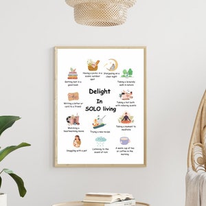 May include: A printable poster with a white background and colorful illustrations. The poster lists activities to enjoy while living alone, such as taking a hot bath, reading a book, and watching a movie. The text on the poster reads "Delight In SOLO living".