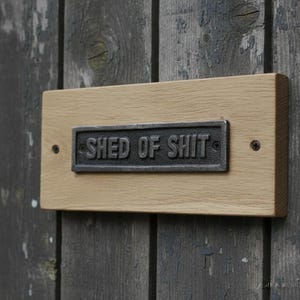 Shed of Sh** Plaque - Mounted image 2
