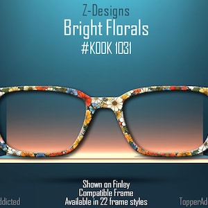 Bright Florals Glasses Frame for Pair Eyewear Compatible Magnetic Toppers - All styles available on Metal Toppers with FAST shipping