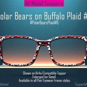 May include: Eyeglasses with a red and black buffalo plaid pattern, featuring polar bear silhouettes. The glasses are displayed on a shelf against a gradient blue background. Text includes "Polar Bears on Buffalo Plaid #6".