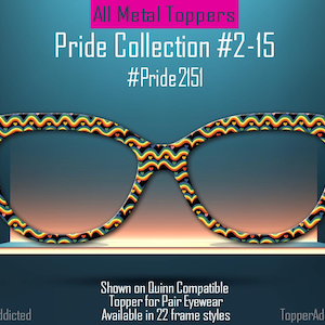 May include: A pair of eyeglasses with a colorful, patterned frame from the Pride Collection. The frame features a repeating wave and heart design in rainbow colors. The image includes the text "Pride Collection #2-15" and "#Pride2151".