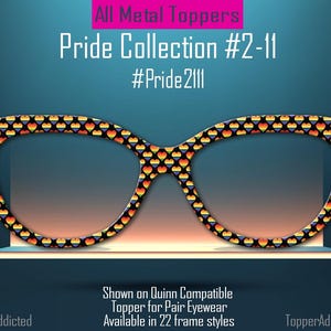 May include: A pair of eyeglasses with a Pride Collection design. The frames are decorated with small, colorful heart shapes. The image includes text that reads "Pride Collection #2-11" and "#Pride2111".