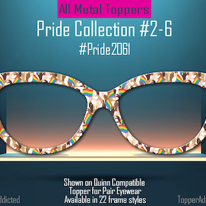 May include: A pair of eyeglasses with a Pride Collection design. The frames are decorated with a pattern of hands, rainbow flags, and other Pride symbols. The image includes the text "Pride Collection #2-6" and "#Pride2061".