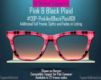 Pink & Black Plaid Pair Eyewear Compatible Topper |  Classic Checkered Look with Custom Fade Options. All Metal. Fast Shipping.