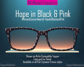 Hope in Black and Pink Ribbon Pair Eyewear Compatible Topper | Breast Cancer Awareness
