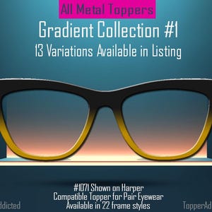 May include: A gradient-colored eyeglass topper with a black metal frame. The topper is shown on a Harper frame style and is compatible with 22 different frame styles. The text "#1071 Shown on Harper" is visible in the image. The text "Compatible Topper for Pair Eyewear" is visible in the image. The text "Available in 22 frame styles" is visible in the image.