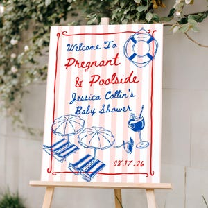 Peut inclure: Un panneau rectangulaire à rayures verticales rose clair et blanches avec des bordures rouges et des illustrations bleues d'une bouée, deux parasols, des chaises longues, un cocktail et des lunettes avec le texte Welcome To Pregnant & Poolside Jessica Collin's Baby Shower 08.17.26.