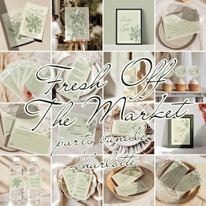 May include: A collection of party supplies with a floral design and the text "Fresh Off The Market". The set includes invitations, menus, table cards, water bottle labels, and cupcake toppers. The color scheme is a soft green and white.