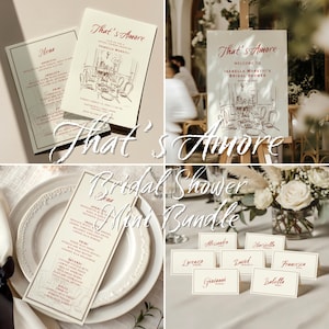 May include: A bridal shower mini bundle featuring menus, place cards, and a welcome sign. The menus and sign have the text "That's Amore" and a sketch of a table setting. Place cards display names in a matching font.