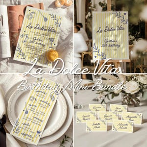 May include: A collection of stationery for a birthday party, featuring invitations, a welcome sign, a menu, and place cards. The designs include yellow stripes, blue floral accents, and the text "La Dolce Vita".