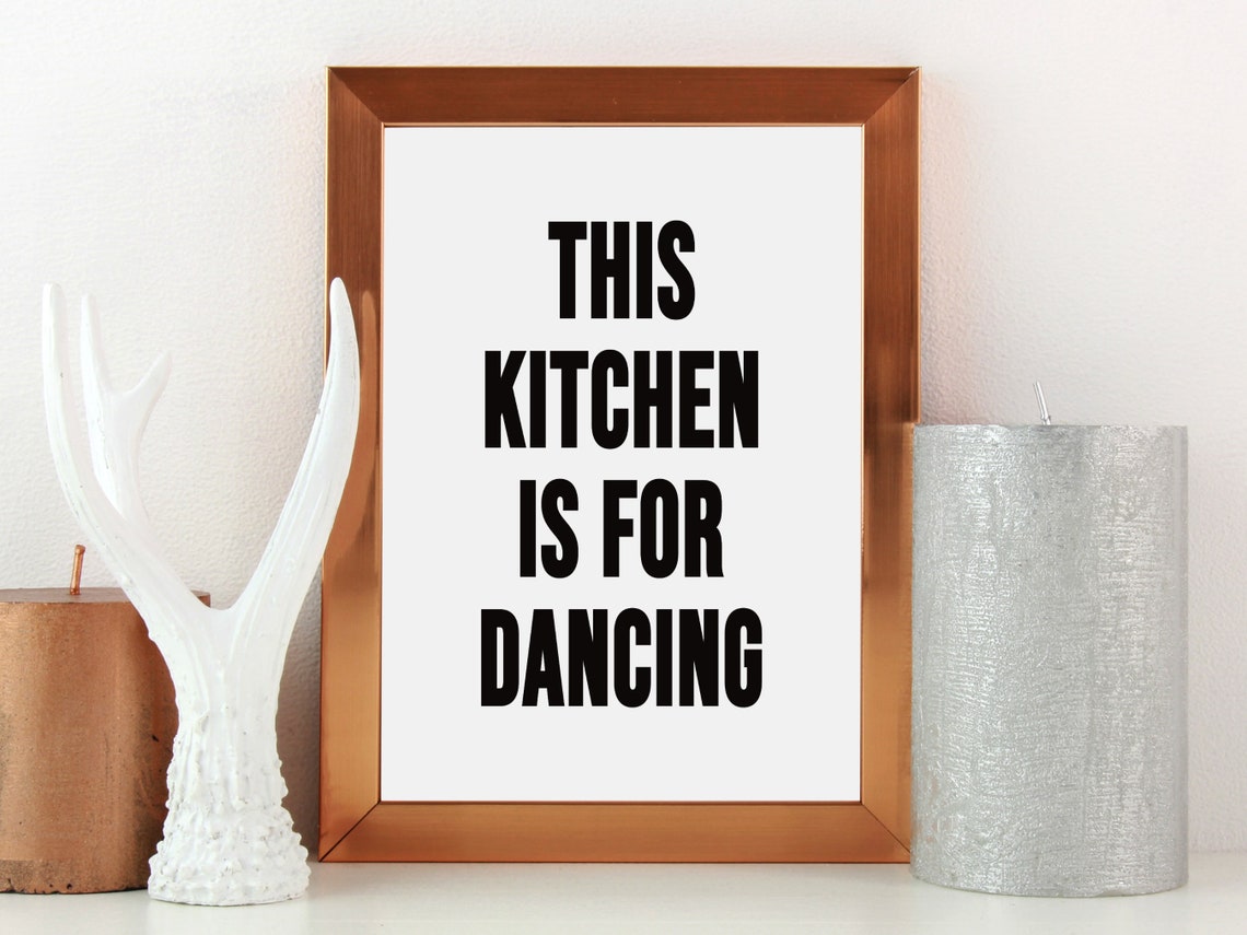 This Kitchen is for Dancing Print Typography Print for Etsy UK