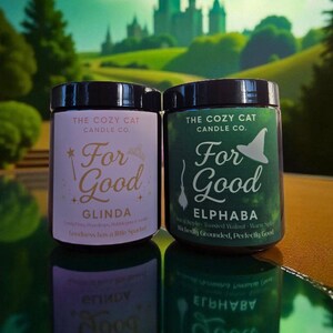 Wicked Inspired Soy Wax Candle: Wicked For Good, Elphaba & Glinda, Hand Poured