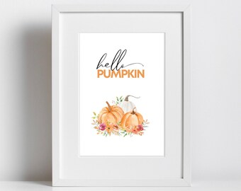 Hello Autumn|Hello Pumpkin|Autumn Print|Pumpkin sign|Autumn Wall Decor|Autumnal Wall Art|Pumpkin Print|Autumn Sign