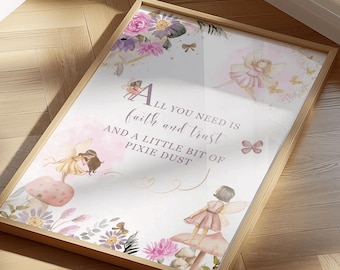 All you need is Faith and Trust and a Little Pixie Dust|Personalised Print|Flower Illustration|Fairy Garden|Enchanted Nursery|Fairy Art|Pink