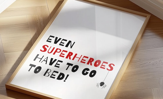 Even Superheroes have to go to bed print|Superhero Prints|Superhero Wall Decor|Superhero Posters|Spider Superhero Print|Boys Play Room|