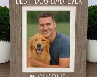 Best Dog Dad ever personalized picture frame, Dog gift, Pet owner gift, dog memorial gift, dog Dad gift, Fur Dad, gift for dog dad