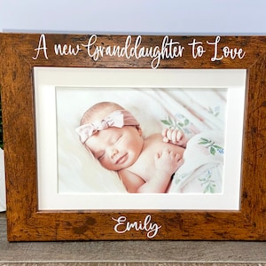 A new granddaughter to love personalized picture frame, Grandma gift, Mother&#39;s Day gift, Grandfather gift, Mimi gift, Nana gift, new baby