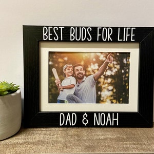 Dad Best Buds for life personalized picture frame gift, Fathers Day gift, Dad gift, New dad gift, First Father&#39;s Day, Daddy and Me, Daddy
