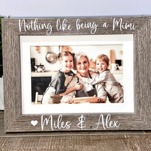 Nothing like being a Mimi personalized picture frame, Grandma gift, Mother&#39;s Day gift, Grandma gift, Nana Mother&#39;s Day, Mimi gift, Nana gift