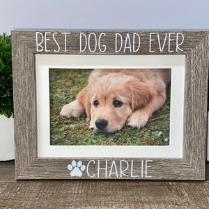 Best Dog Dad ever personalized picture frame, Dog gift, Pet owner gift, dog memorial gift, dog Dad gift, Fur Dad, gift for dad