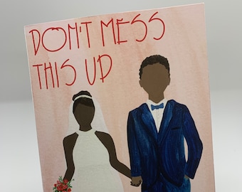 Wedding Card - Don't Mess This Up - Greeting Card