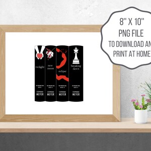 May include: A framed print of four book covers from "The Twilight Saga" series by Stephenie Meyer. The book covers are black with red and white graphics. The print is 20.3 cm x 25.4 cm and includes text that says "PNG FILE TO DOWNLOAD AND PRINT AT HOME."
