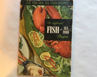 1953 “250 Different Fish and Sea Food Recipes” Vintage Cookbook, Culinary Arts Institute, Ruth Berolzheimer, Crab, Lobster, Shrimp, Scallops