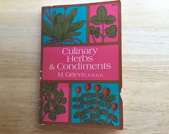 1971, Culinary Herbs & Condiments, Use Grow Harvest and Cook with Herbs, Herb Beer, Herb Wine, Herb Liqueur, Herb Tea, All About Condiments