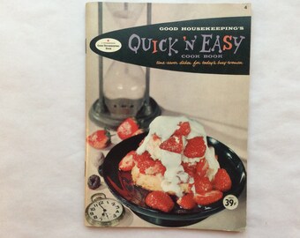 1958 Good Housekeeping’s Quick ‘N’ Easy Cookbook, #4 in Series, Vintage Paperback Cookbook, Quick Meals, Mid Century Graphics by Lou Peters