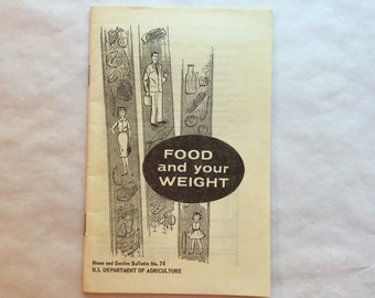 1964 Food and your Weight, Home and Garden Bulletin No. 74, U.S. Department of Agriculture, 1960’s Government Publications, Weight Control