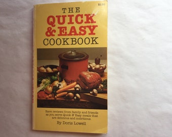 1981, The Quick & Easy Cookbook by Doris Lowell, 1980’s Cookbook, Vintage Cookbook, Money Saving Hacks for Food, Money Saving Ideas for Food