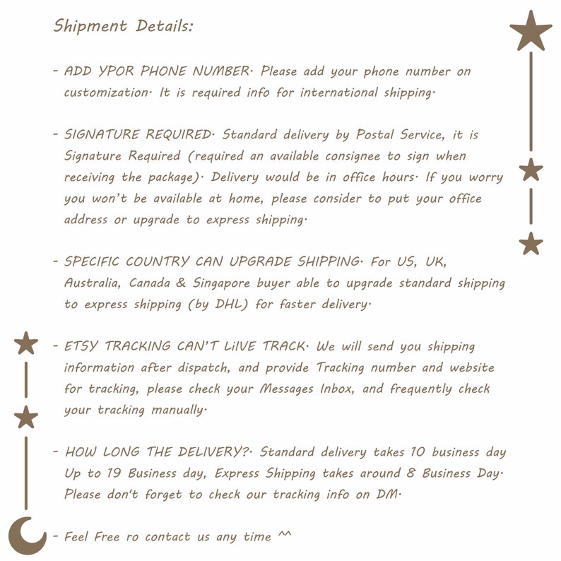 Puede incluir: Texto sobre un fondo blanco con texto marr&oacute;n que describe los detalles y la informaci&oacute;n de env&iacute;o. El texto incluye: "ADD YPOR PHONE NUMBER", "SIGNATURE REQUIRED", "SPECIFIC COUNTRY CAN UPGRADE SHIPPING", "ETSY TRACKING CAN'T LIVE TRACK", "HOW LONG THE DELIVERY?", y "Feel Free ro contact us any time".
