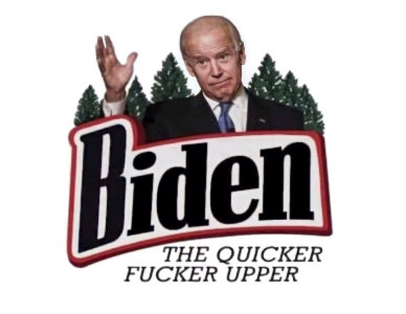 Biden Quicker Picker Upper  Biden PNG File  Biden Paper image 0