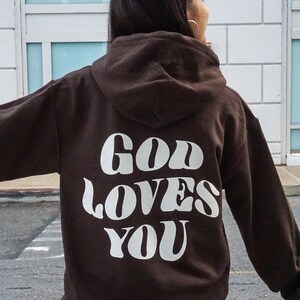 God Loves You hoodie dark chocolate | Christian cute trendy hoodie | Christian apparel | Jesus hoodie | John 3:16