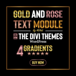 May include: A gold and rose gold text module for Divi themes with a 4-star rating and a "Buy Now" button. The text module is for WordPress.