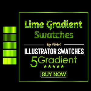 May include: Lime green gradient swatches for Adobe Illustrator. The image shows five different gradients, each with a different shade of green. The text "5 Gradient" is displayed in large green letters with five stars below. The text "Buy Now" is displayed in a green button.