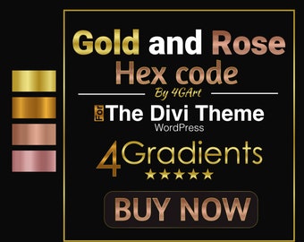 Divi Theme Builder Gold and Rose Gold Metallic Gradient Hex Code and Tutorial | WordPress Divi Theme Builder | 4 Divi Theme Gradients