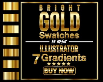 Op de afbeelding: Een digitale illustratie van zeven gouden verlopen voor gebruik in Adobe Illustrator. De verlopen zijn gelabeld met "Bright Gold Swatches by 4GArt" en "Illustrator 7 Gradients". De tekst "Buy Now" staat in een knop.
