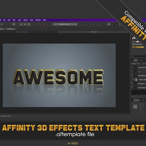 May include: A 3D text effect template for Affinity Designer, showing the word "AWESOME" in black with a gold outline and a reflection. The template is compatible with Affinity Designer.