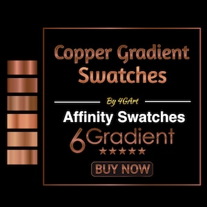 May include: A set of six copper gradient swatches for Affinity Designer. The swatches are displayed in a vertical row, with each swatch showing a different shade of copper. The text "Copper Gradient Swatches" is displayed in a large, bold font at the top of the image. The text "By 4GArt" is displayed in a smaller font below the swatches. The text "Affinity Swatches" is displayed in a large, bold font below the text "By 4GArt". The text "6 Gradient" is displayed in a large, bold font below the text "Affinity Swatches". Five stars are displayed below the text "6 Gradient". The text "BUY NOW" is displayed in a button at the bottom of the image.
