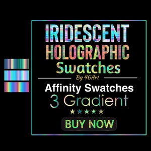 May include: Iridescent holographic swatches for Affinity Designer.  3 gradient swatches.  Buy Now.