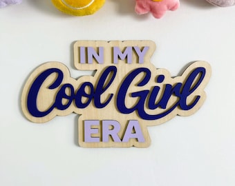 In My Cool Girl Era Zeichen | Schichtholz Schlafzimmer Wandschild | Mädchen Raum Dekor | Mädchen Geschenk | Kinder Wandbild UK