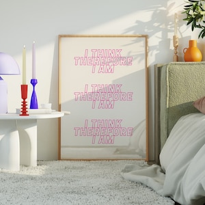 ICH DENKE KUNST, ich denke wir träumen, deshalb Kunst, deshalb Druck, wenn du denkst, also digital, ich denke, ich bin die Kunst für Büro Trendy Art
